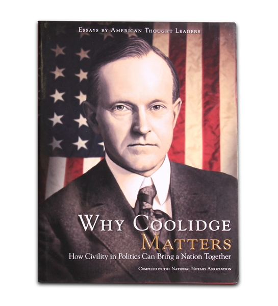 Why Coolidge Matters How Civility in Politics Can Bring a Nation